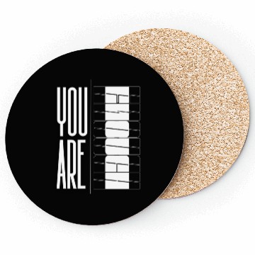 Discover You Are Enough" Inspirational Optical quote Coasters