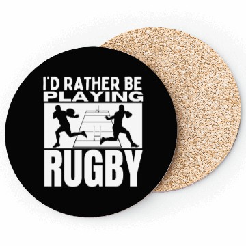Discover I'd Rather Be Playing Rugby Funny Rugby Player Coasters