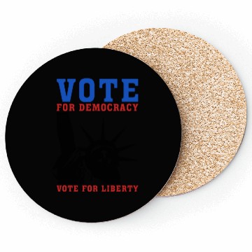 Discover Vote for Democracy, Vote For Liberty - Election Coasters