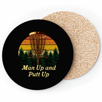 Discover Man Up and Putt Up Funny Disc Golf Humor Golfer Co Coasters