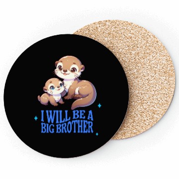 Discover I'm Going To Be A Big Brother Sweet Otter, Brother Coasters