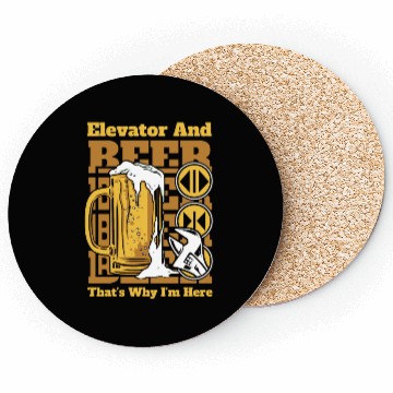 Discover Elevator And Beer That's Why I'm Here Elevator Coasters