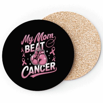 Discover My Mom Beat Cancer Breast Cancer Awareness Coasters