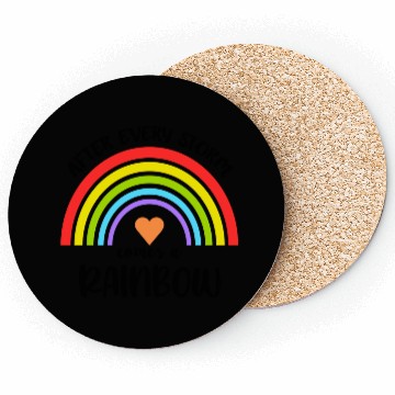 Discover After Every Storm Comes a Rainbow Coasters