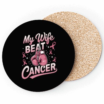 Discover My Wife Beat Cancer Breast Cancer Awareness Coasters
