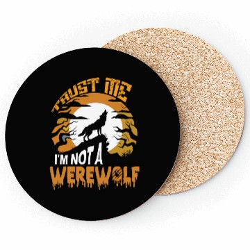 Discover Trust Me I'm Not a Werewolf Halloween Coasters