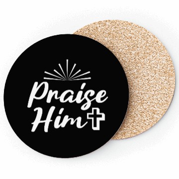 Discover Praise Him! Coasters