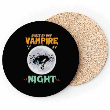 Discover Nurse by day vampire by night Coasters