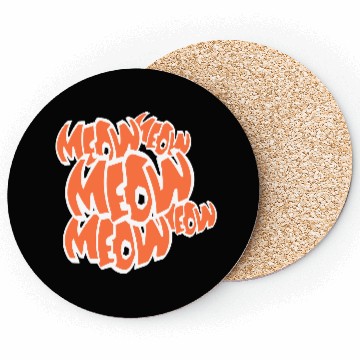 Discover Many Funny Meow Cat Meow Comic Letters Text Quote Coasters