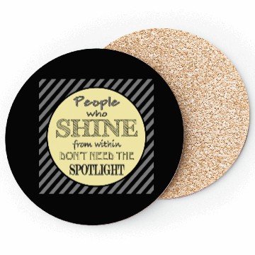 Discover People who shine from within Coasters