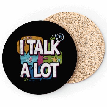 Discover I Talk A Lot 4 Coasters