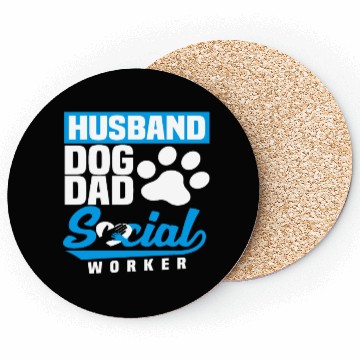 Discover Husband Dog Dad Social Worker Coasters