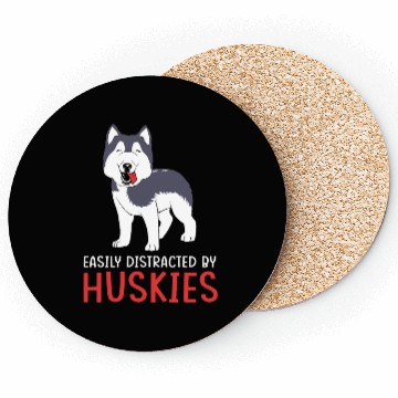 Discover Siberian Husky Dog Easily Distracted By Huskies Coasters