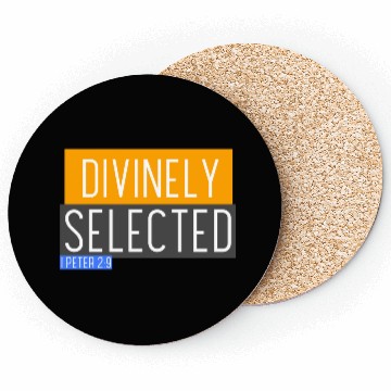 Discover Divinely Selected by God Coasters