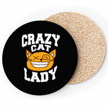 Discover Crazy Cat Lady Text Love Saying Quote Weird Woman Coasters