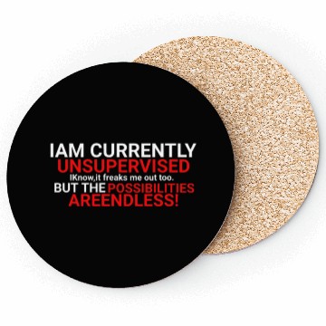Discover I'm Currently Unsupervised Novelty Graphic Sarcast Coasters