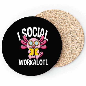 Discover Social Workalotl Funny Axolotl Coasters