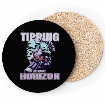 Discover Tipping the Horizon Coasters