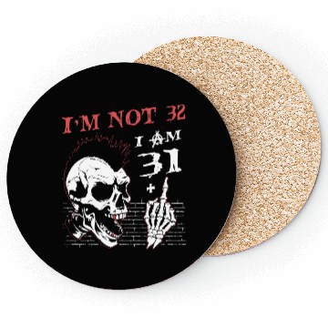 Discover I Am 31 Plus Middle Finger - 32nd Birthday Coasters