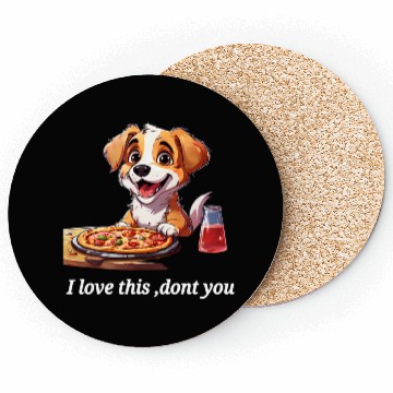 Discover doggy with pizza Coasters