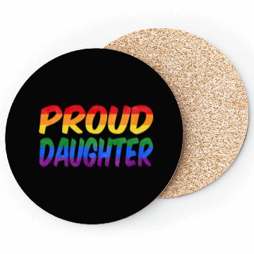 Discover Just be yourself! (Proud Daughter) Coasters