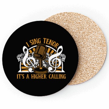 Discover I Sing Tenor It's A Higher Calling Opera House Coasters
