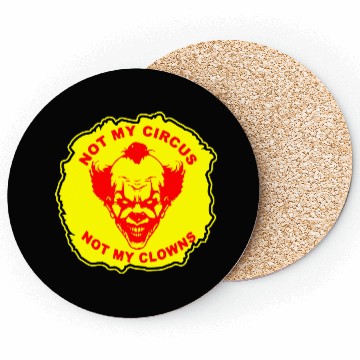 Discover Not My Circus Not My Clowns LIKE US ON FB # Coasters