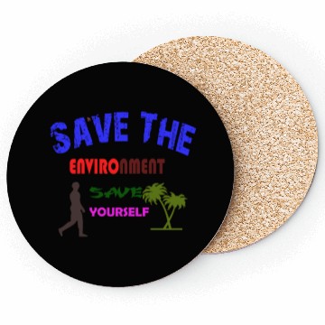Discover Save the environment save Coasters