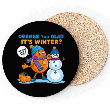 Discover Orange You Glad It's Winter Coasters