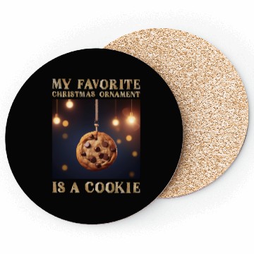 Discover My Favorite Christmas Ornament is a Cookie Coasters