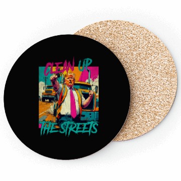 Discover Clean up the streets Trump vintage Coasters