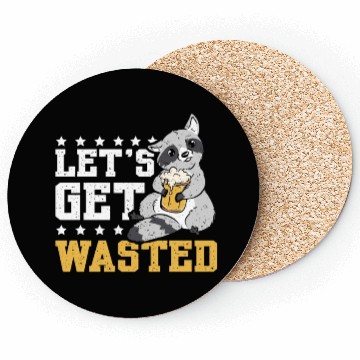 Discover Let's get wasted beer raccoon Coasters