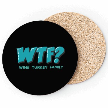 Discover WTF Wine Turkey Family Funny Thanksgiving Coasters