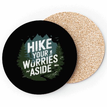 Discover Hike Your Worries Aside - Hiking Mental Health Coasters