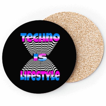 Discover Techno Is Lifestyle Coasters