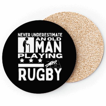 Discover Rugby Never Underestimate An Old Man Playing Rugby Coasters
