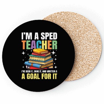 Discover I'm a SPED teacher for a School Counselor Coasters