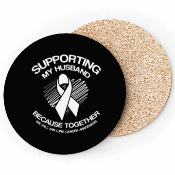 Discover Lung Cancer Awareness Supporting Husband Coasters