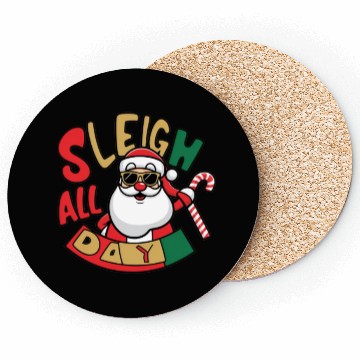 Discover Sleigh All Day Christmas Design Coasters