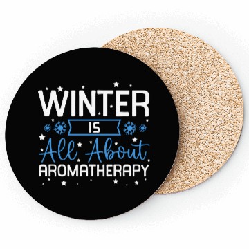 Discover Winter Is All About Aromatherapy Bliss Coasters