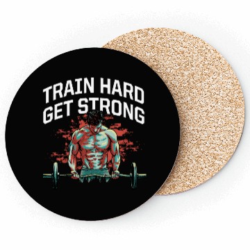 Discover Train Hard Get Strong Workout Sayings Gym Quotes F Coasters