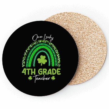Discover One Lucky 4th Grade Teacher St Patrick's day Coasters