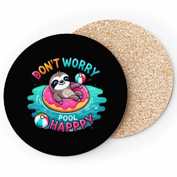 Discover Sloth Don't Worry Pool Happy Coasters
