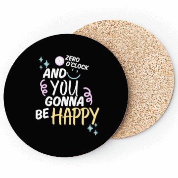 Discover ZERO O'CLOCK - And You Gonna Be Happy Coasters