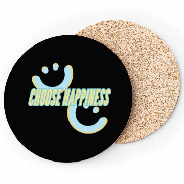Discover Choose Happiness | phozos Coasters