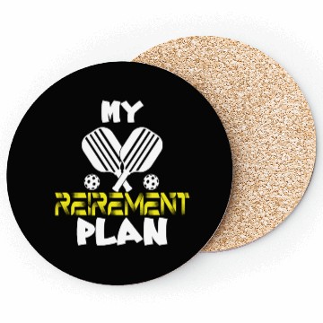 Discover My Retirement Plan Funny Pickleball Slogan Coasters