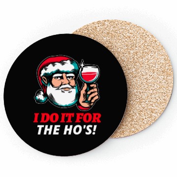 Discover I Do It For The Ho's Coasters