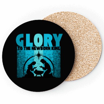 Discover GLORY to the Newborn King Coasters