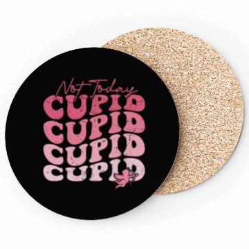Discover Not Today Cupid Coasters