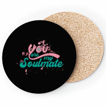 Discover You Are My Soulmate Coasters